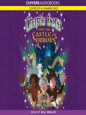 cover image of Charlie Bone and the castle of mirrors